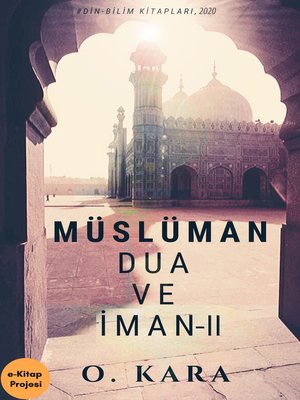 cover image of Müslüman, Dua ve İman-II